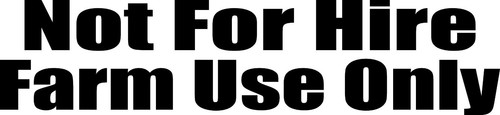 Not for hire farm use - farm, only